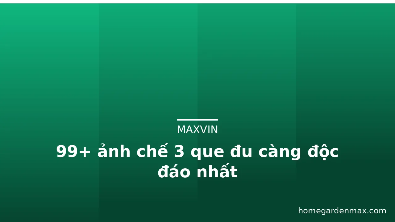 99+ ảnh chế 3 que đu càng độc đáo nhất · ảnh 2