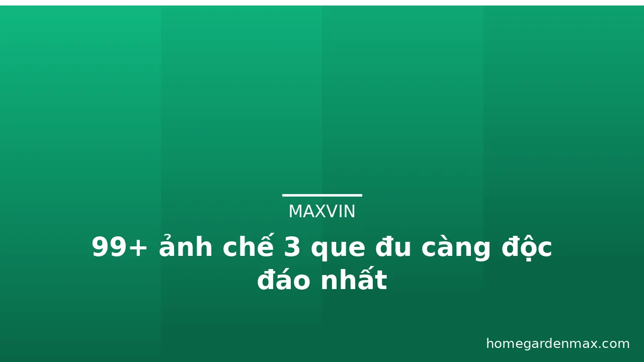 99+ ảnh chế 3 que đu càng độc đáo nhất · ảnh 3