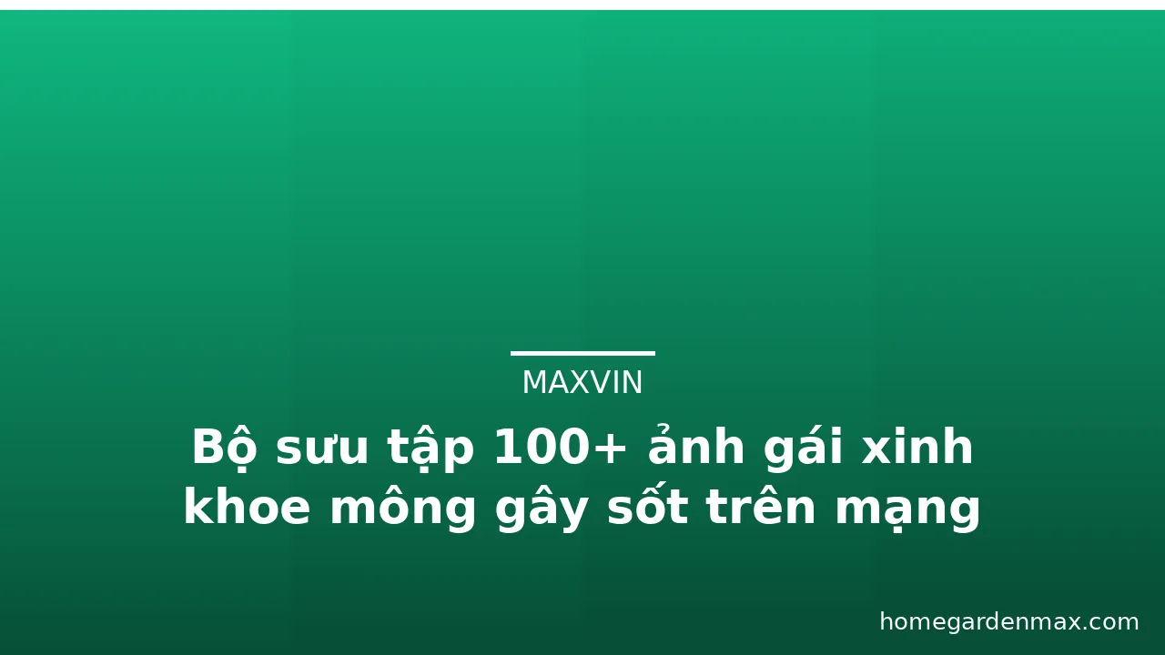 Bộ sưu tập 100+ ảnh gái xinh khoe mông gây sốt trên mạng · ảnh 1