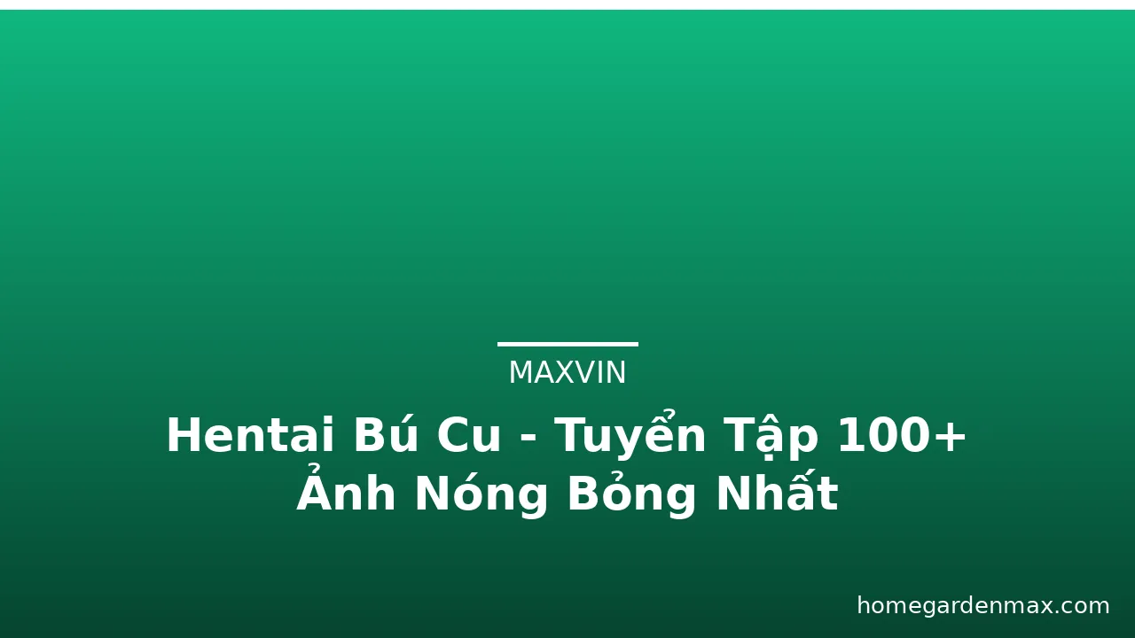 Hentai Bú Cu - Tuyển Tập 100+ Ảnh Nóng Bỏng Nhất · ảnh 1