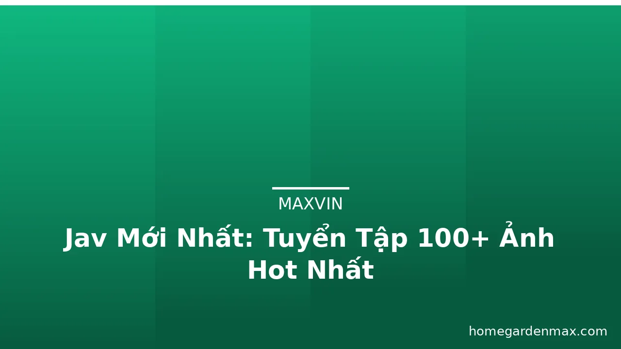 Jav Mới Nhất: Tuyển Tập 100+ Ảnh Hot Nhất · ảnh 1