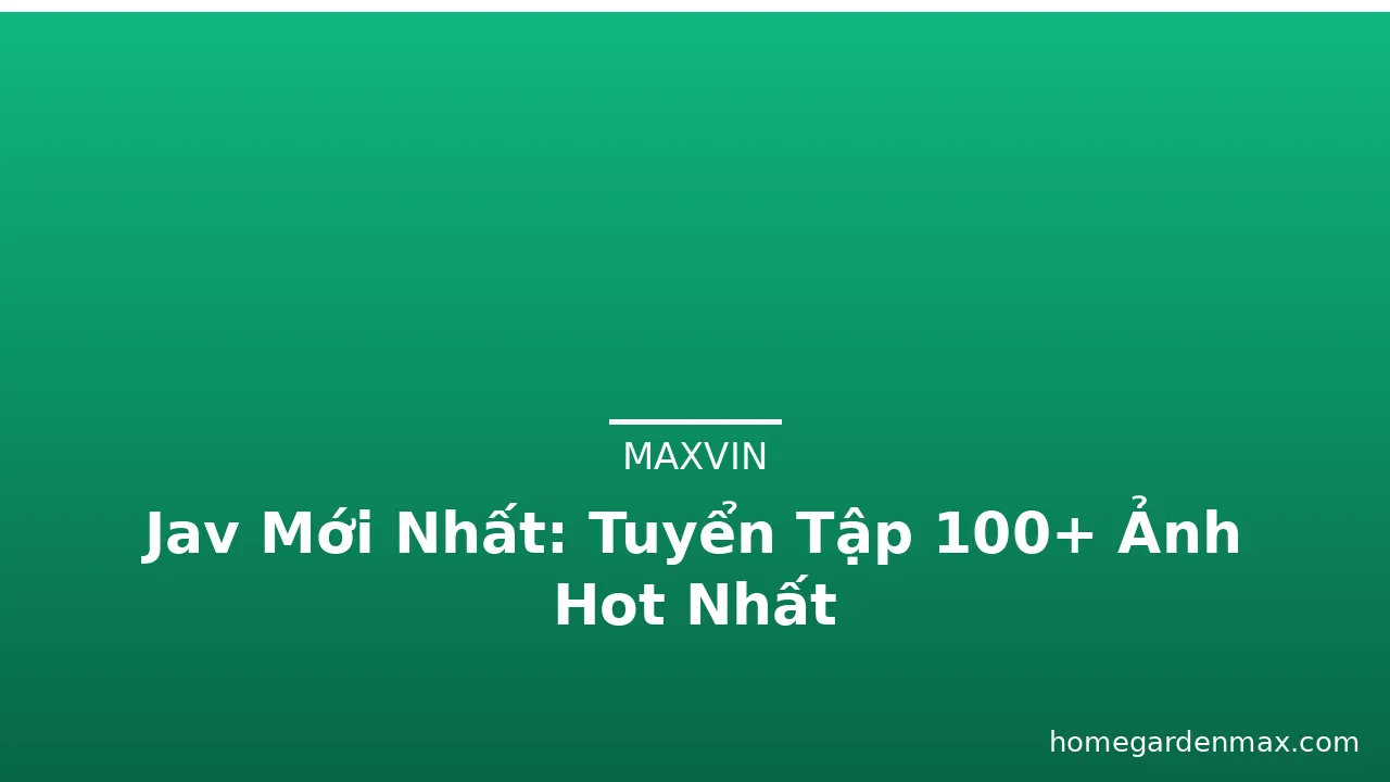 Jav Mới Nhất: Tuyển Tập 100+ Ảnh Hot Nhất · ảnh 2