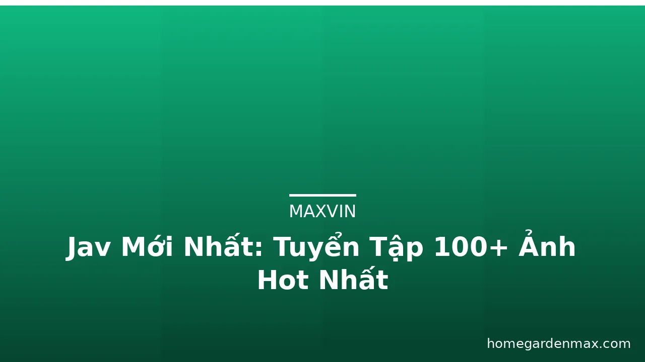 Jav Mới Nhất: Tuyển Tập 100+ Ảnh Hot Nhất · ảnh 3