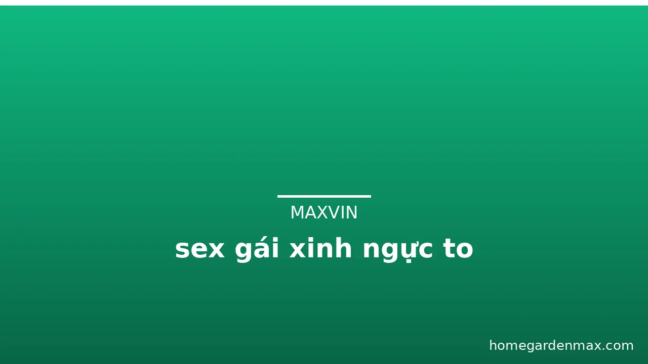 sex gái xinh ngực to